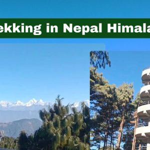 Nagarkot – Chisopani Trek